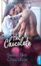 [Hot Chocolate Quickie 03] • Sweet like Chocolate